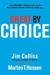 Great by Choice: Uncertainty, Chaos, and Luck--Why Some Thrive Despite Them All (ebook)