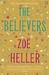 The Believers by Zoe Heller The Believers by Zoe Heller