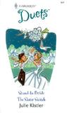 Stand-In Bride / The Sister Switch (Harlequin Duets, #73) Stand-In Bride / The Sister Switch (Harlequin Duets, #73)
