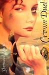 Crown Duel (Crown & Court, #1) Crown Duel (Crown & Court, #1)
