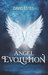 Angel Evolution (The Evolution Trilogy, #1)