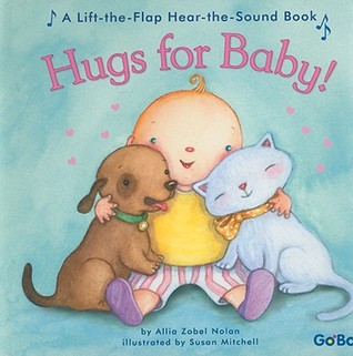 Hugs For Baby! by Allia Zobel Nolan