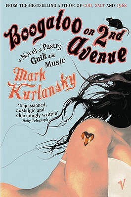 Boogaloo on 2nd Avenue by Mark Kurlansky