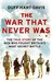 The War That Never Was