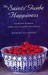 SAINTS' GUIDE TO HAPPINESS --2004 publication. (Paperback)