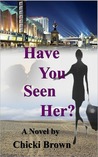 Have You Seen Her?