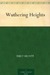 Wuthering Heights by Emily Brontë