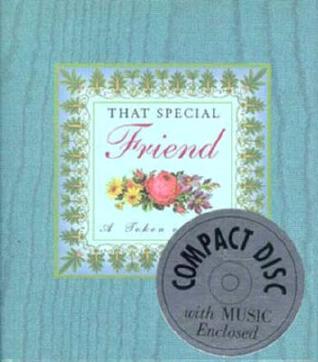 That Special Friend: A Token Of Love