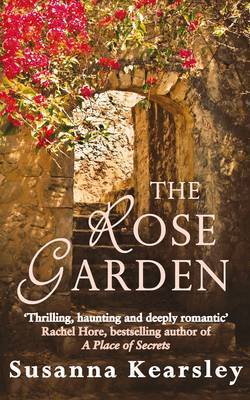 The Rose Garden by Susanna Kearsley The Rose Garden by Susanna Kearsley
