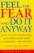 Feel The Fear And Do It Anyway: The phenomenal classic that has changed the lives of millions (Paperback)