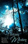 A Fantasy Medley by Yanni Kuznia A Fantasy Medley by Yanni Kuznia