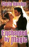 Enchanted by Magic (Quelgheny, #2) Enchanted by Magic (Quelgheny, #2)
