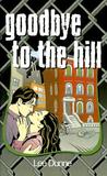 Goodbye to the Hill
