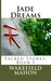 Jade Dreams (Sacred Stones, #1)