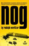 Nog by Rudolph Wurlitzer Nog by Rudolph Wurlitzer