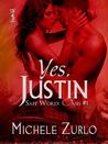 Yes, Justin (Safe Word: Oasis, #1)