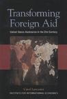 Transforming Foreign Aid: United States Assistance in the 21st Century