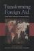 Transforming Foreign Aid: United States Assistance in the 21st Century