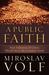 A Public Faith: How Followers of Christ Should Serve the Common Good (ebook)