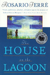 The House on the Lagoon by Rosario Ferré The House on the Lagoon by Rosario Ferré