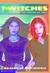 The Power of Two (T*Witches, #1)