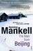 The Man From Beijing by Henning Mankell The Man From Beijing by Henning Mankell