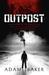 Outpost (Paperback)