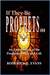 If They Be Prophets: An Exa...