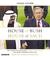 House of Bush, House of Saud: The Secret Relationship Between the World's Two Most Powerful Dynasties