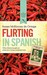 Flirting in Spanish: What M...