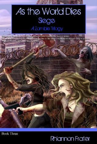 Siege  (As The World Dies, #3)