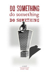 Do Something! Do Something! Do Something! Do Something! Do Something! Do Something!