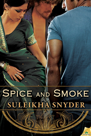 Spice and Smoke (Bollywood Confidential, #1)