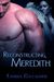 Reconstructing Meredith