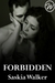 Forbidden by Saskia Walker Forbidden by Saskia Walker