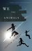 We the Animals (Kindle Edition)
