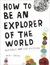 How to Be an Explorer of the World: Portable Life Museum (Paperback)