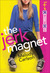 The Jerk Magnet (Life at Kingston High, #1)
