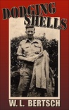 Dodging Shells by Wendy Bertsch
