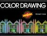 Color Drawing: A Marker/Colored Pencil Approach for Architects, Landscape Architects, Interior and Graphic Designer