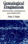 Genealogical Pragmatism: Philosophy, Experience, and Community