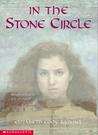 In The Stone Circle by Elizabeth Cody Kimmel In The Stone Circle by Elizabeth Cody Kimmel