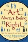 The Art of Always Being Right The Art of Always Being Right