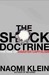 The Shock Doctrine by Naomi Klein