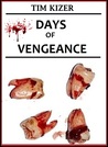 Days of Vengeance (A Horror Novel) Days of Vengeance (A Horror Novel)