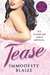 Tease by Immodesty Blaize