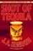 Shot of Tequila by J.A. Konrath
