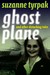Ghost Plane and Other Distu...