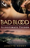 The Illegitimate Tycoon by Janette Kenny