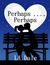Perhaps .... Perhaps